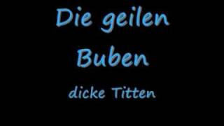 Sie hatte ganz, ganz dicke Titten - Song mit Text Sie hatte ganz, ganz dicke Titten - Song mit Text