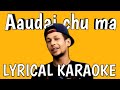 Aaudai chu ma - Yama Buddha Original Karaoke
