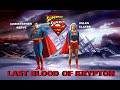 Superman:Supergirl/LAST BLOOD OF KRYPTON "Movie" 67mins Christopher Reeve, Helen Slater