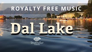 Royalty Free Music | Background Music | Dal Lake | Stock Music