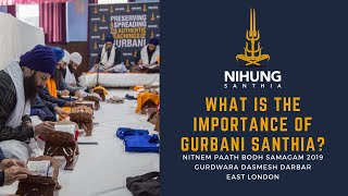 What is the importance of Gurbani Santhia? - Nitnem Paath Bodh Samagam 2019