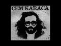 CEM KARACA-ODAM KIREC TUTMUYOR