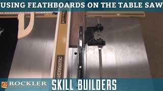 Using Featherboards For Safe Table Saw Cuts Rockler Skill Builders