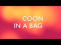 COON IN A BAG