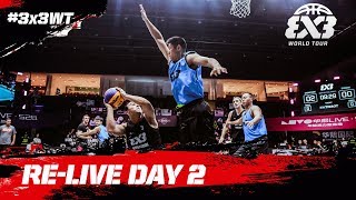 RE-LIVE | FIBA 3x3 World Tour 2018 - Chengdu Masters | Day Two