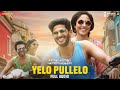 Yelo Pullelo - Full Song | Kannum Kannum Kollaiyadithaal | Dulquer S, Ritu V | Masala Coffee