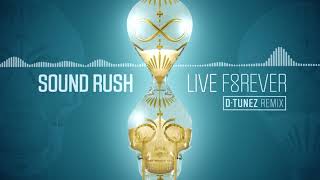 Sound Rush - Live Forever (D-Tunez Remix) | Q-Dance Presents Speqtrum