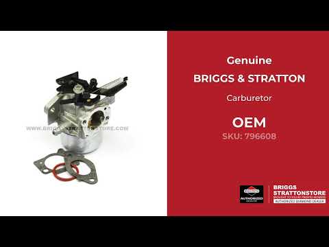 796608 Carburetor - Briggs and Stratton - Genuine OEM Part 796608 Carburetor - Briggs and Stratton - Genuine OEM Part