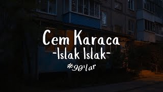 Cem Karaca-Islak Islak (Sözleri) #90lar