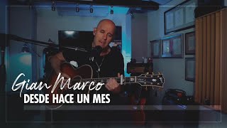 Gian Marco - Desde Hace Un Mes