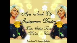 Ayşe Eki̇z & Söyleyemem Derdimi