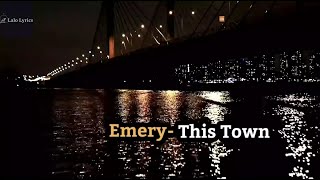 Watch Emery This Town video