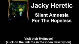 Watch Jacky Heretic Silent Amnesia For The Hopeless video