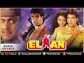 Elaan Full Songs | Akshay Kumar, Madhu, Mohnish Behl, Amrish Puri | Audio Jukebox