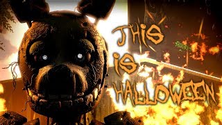 Sfm Fnaf This Is Halloween - The Nightmare Before Christmas Fnaf Song Animation