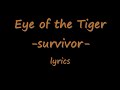 Eye of the tiger -Lyrics-