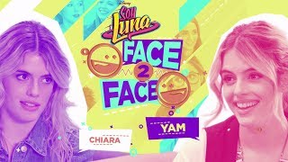 Chiara & Yam Face to Face | Soy Luna