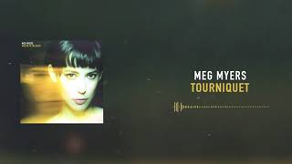 Watch Meg Myers Tourniquet video