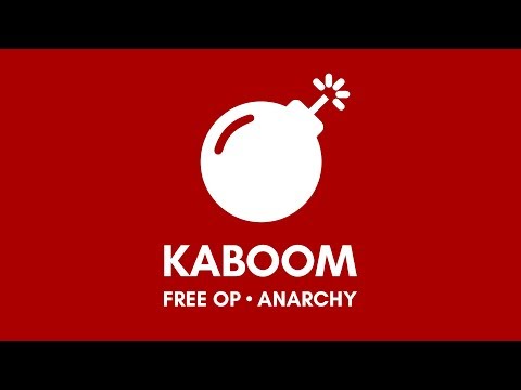 Kaboom - Free OP | Anarchy | Creative Trailer