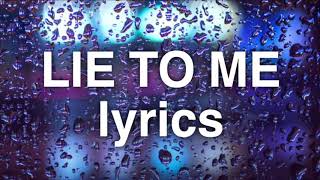 5 Seconds Of Summer, Julia Michaels - Lie To Me Lyrics