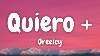 Greeicy - Quiero Lyrics Spanish & English