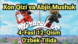 Xon Qizi va Abjir Mushuk 4-Fasl 12-Qism O'zbek Tilida