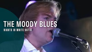 The Moody Blues - Nights In White Satin (From \