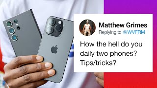 Marques, How Do You Use Two Phones?