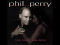 Phil Perry - One Heart, One Love