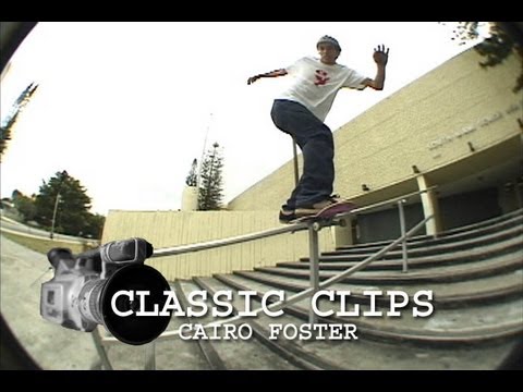 Skateboarding Classic Clips #6 - Cairo Foster