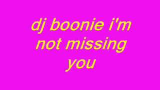 Dj Boonie Im Not Missing You