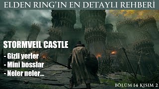 En detaylı Stormveil Castle rehberi | Bölüm 14 | Kısım 2 | Elden Ring