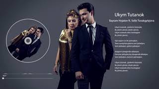 Selbi Tuwakgylyjowa Bayram Hojatow Ukym Tutanok