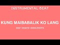 Free Beat (REMAKE) "KUNG MAIBABALIK KO LANG"W/Hook /Ms.Jonami /Prod By Brp Beats Exclusive