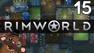 Baer Plays RimWorld (Ep. 15)