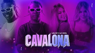 Cavalona - Melody e MC Kekel | clipe