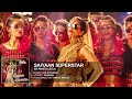 'Saiyaan Superstar' Full Song (Audio) | Sunny Leone | Tulsi Kumar | Ek Paheli Leela