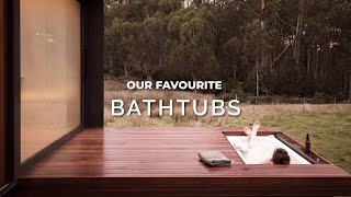 7 Of The Best Bathtubs Outdoor & Indoor Bathroom Design, Ideas & Inspiration
