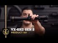 Product 101: VX-6HD Gen 2