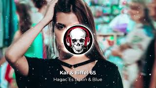 Kar & Eiffel 65 - Hagac Es Dexin & Blue (Armmusicbeats Remix)
