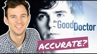 How accurate is THE GOOD DOCTOR? Real doctor reaction How accurate is THE GOOD DOCTOR? Real doctor reaction