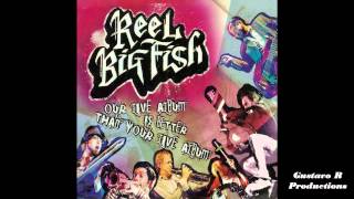 Watch Reel Big Fish Boys Dont Cry video