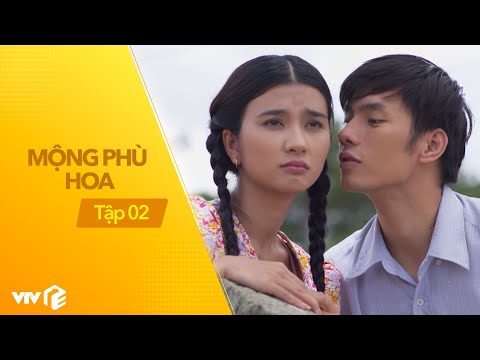 Mộng Phù Hoa - Tập 2 | Tuổi thơ của cô Ba Sài Gòn và mối tình thanh mai trúc mã bấy giờ