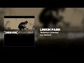 Linkin Park - Nobody's Listening