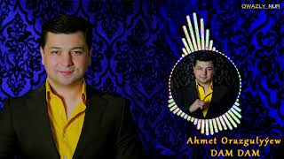 Ahmet Orazgulyyew - DAM DAM ( Cover Music)