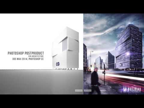 Architecture Rendering - Photoshop Architecture (Hậu kỳ kiến trúc)