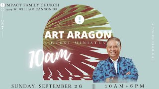 Guest Minister - Pastor Art Aragon - 10 AM