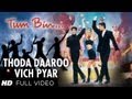 Thoda Daaroo Vich Pyar Full Song | Tum Bin | Taz Stereo Nation | Priyanshu Chatterjee, Rakesh Bapat