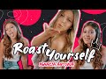 ROAST YOURSELF CHALLENGE | IGNACIA ANTONIA ?