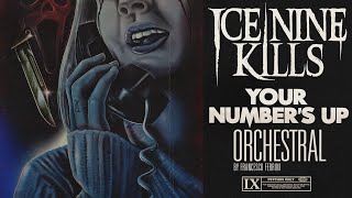 Ice Nine Kills - Your Number's Up (Orchestral Version)